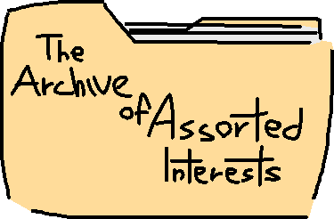 The Archive of Assorted Interests